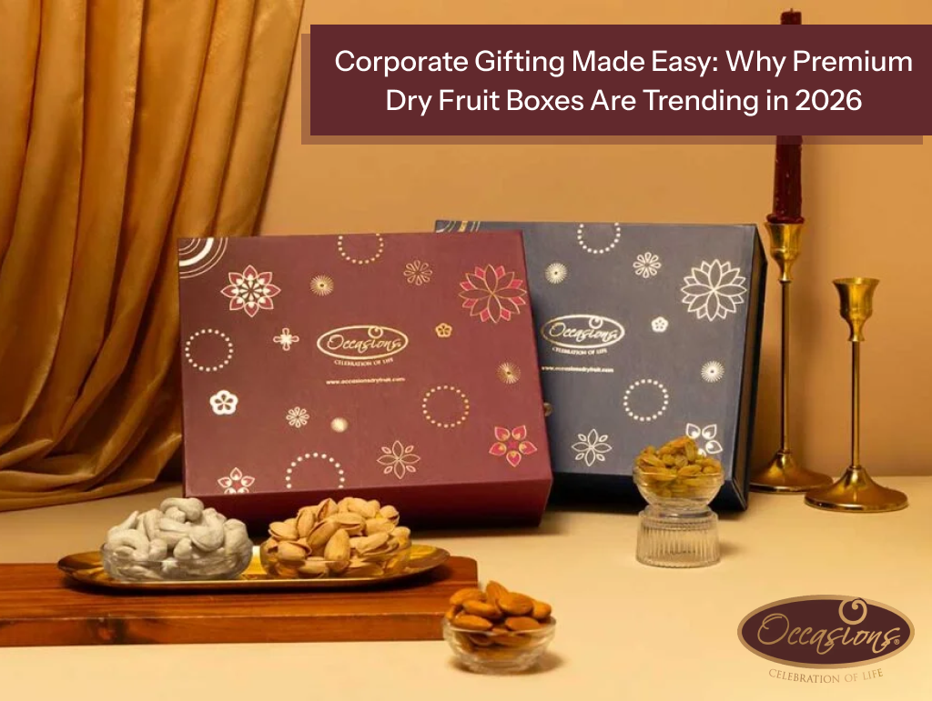 Corporate Gifting Made Easy Why Premium Dry Fruit Boxes Are Trending in 2026