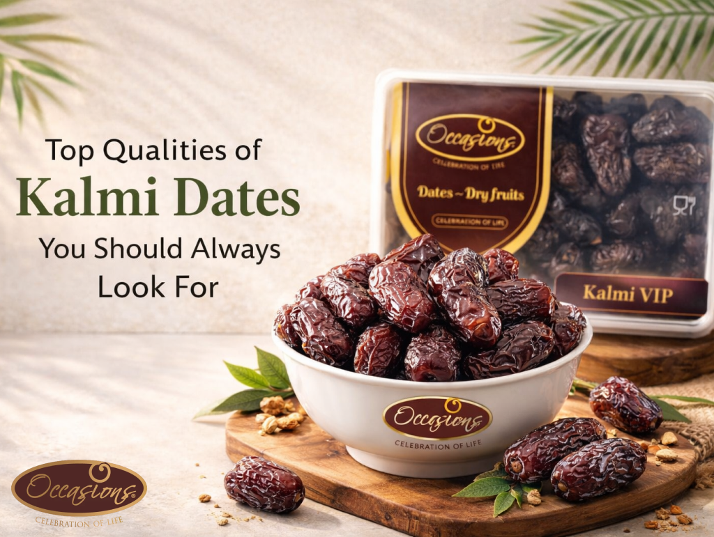 Top Qualities of Kalmi Dates You Should Always Look For